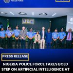 AI Revolution in Policing: Nigeria Police Charts New Course for Smart Law Enforcement
