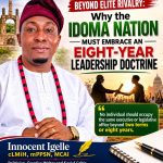 Beyond Elite Rivalry: Why the Idoma Nation Must Embrace an Eight-Year Leadership Doctrine