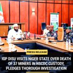 IGP Disu Visits Niger Over Death of 37 Miners in NSCDC Custody, Orders Thorough Investigation