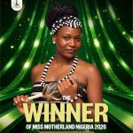 Queen Uganemi Agbonika Crowned Miss Motherland Nigeria 2026